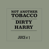 Dirty Harry - Not Another Tobacco - The Geelong Vape Co.